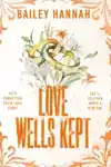 LOVE WELLS KEPT