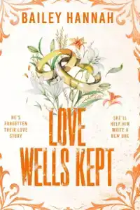 LOVE WELLS KEPT