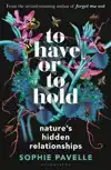 TO HAVE OR TO HOLD