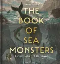 THE BOOK OF SEA MONSTERS