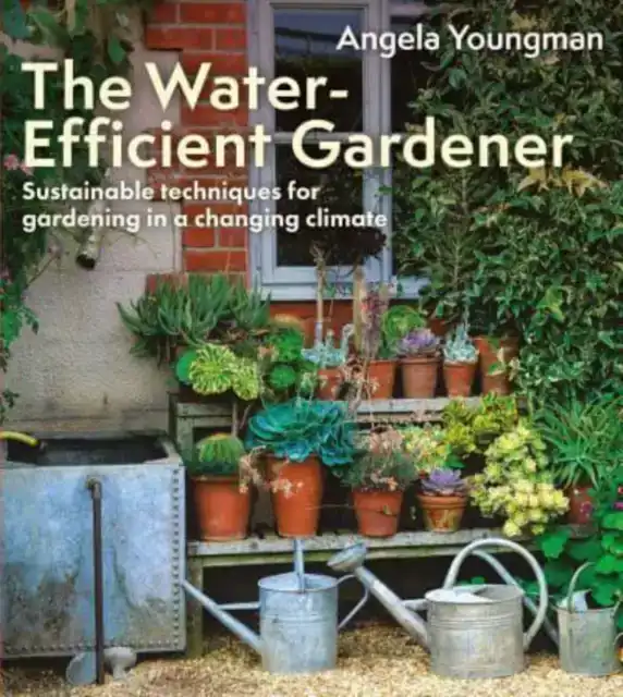 THE WATER-EFFICIENT GARDENER