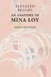 Elevated Realms – An Anatomy of Mina Loy