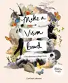 MAKE A VISION BOARD