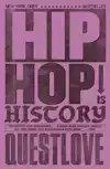 HIP-HOP IS HISTORY