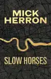 SLOW HORSES
