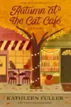 Autumn at the Cat Cafe