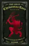 The Scary Book of Christmas Lore Deluxe Edition
