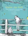 WINNIE-THE-POOH: THE COMPLETE COLLECTION OF STORIES AND POEM