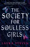 THE SOCIETY FOR SOULLESS GIRLS