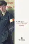 Not So Quiet . . .