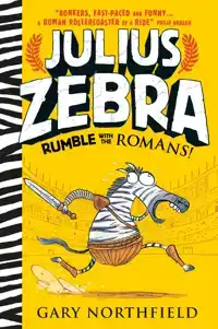 JULIUS ZEBRA: RUMBLE WITH THE ROMANS!