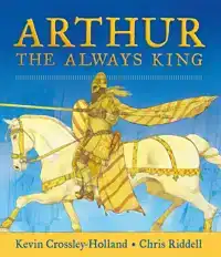 ARTHUR: THE ALWAYS KING