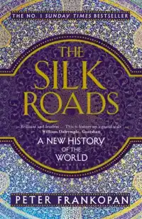 THE SILK ROADS