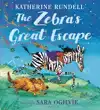 THE ZEBRA'S GREAT ESCAPE