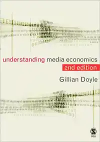 UNDERSTANDING MEDIA ECONOMICS