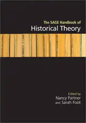 THE SAGE HANDBOOK OF HISTORICAL THEORY