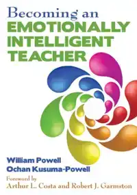 BECOMING AN EMOTIONALLY INTELLIGENT TEACHER