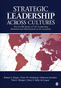 STRATEGIC LEADERSHIP ACROSS CULTURES: GLOBE STUDY OF CEO LEA