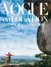 VOGUE ON LOCATION: PEOPLE, PLACES, PORTRAITS