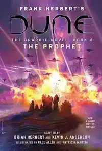 DUNE: THE GRAPHIC NOVEL, BOOK 3: THE PROPHET