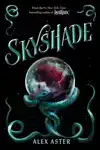SKYSHADE (THE LIGHTLARK SAGA BOOK 3)