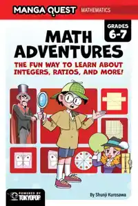 Manga Quest Mathematics: Math Adventures with Integers, Rati