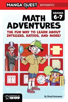 Manga Quest Mathematics: Math Adventures with Integers, Rati