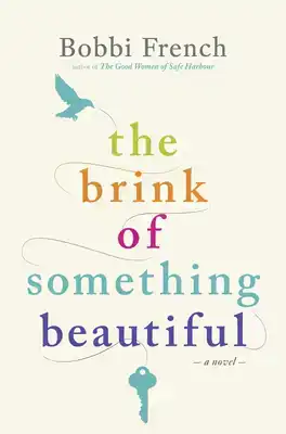 The Brink of Something Beautiful