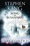 THE DARK TOWER VI: SONG OF SUSANNAH