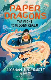 PAPER DRAGONS: THE FIGHT FOR THE HIDDEN REALM