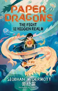 PAPER DRAGONS: THE FIGHT FOR THE HIDDEN REALM