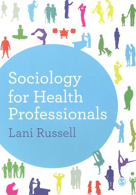 SOCIOLOGY FOR HEALTH PROFESSIONALS