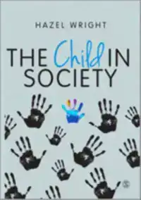 THE CHILD IN SOCIETY