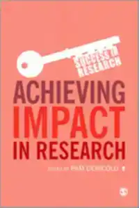 ACHIEVING IMPACT IN RESEARCH