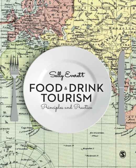 FOOD AND DRINK TOURISM: PRINCIPLES AND PRACTICE