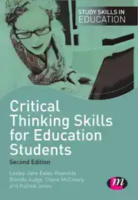 CRITICAL THINKING SKILLS FOR EDUCATION STUDENTS