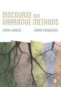 DISCOURSE AND NARRATIVE METHODS: THEORETICAL DEPARTURES, ANA