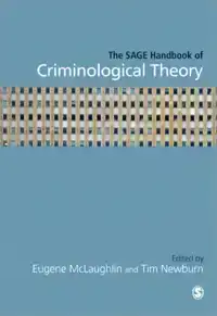 THE SAGE HANDBOOK OF CRIMINOLOGICAL THEORY