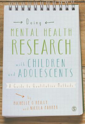 DOING MENTAL HEALTH RESEARCH WITH CHILDREN AND ADOLESCENTS: