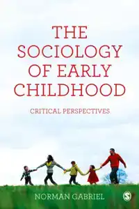 THE SOCIOLOGY OF EARLY CHILDHOOD