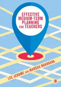 EFFECTIVE MEDIUM-TERM PLANNING FOR TEACHERS