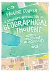 A STUDENT'S INTRODUCTION TO GEOGRAPHICAL THOUGHT