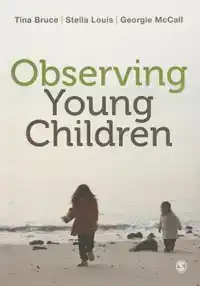 OBSERVING YOUNG CHILDREN