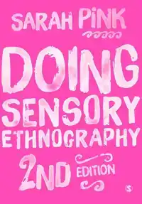 DOING SENSORY ETHNOGRAPHY