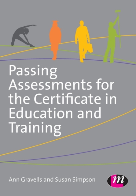 PASSING ASSESSMENTS FOR THE CERTIFICATE IN EDUCATION AND TRA