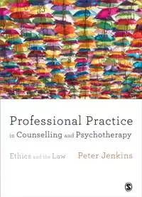 PROFESSIONAL PRACTICE IN COUNSELLING AND PSYCHOTHERAPY