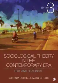 SOCIOLOGICAL THEORY IN THE CONTEMPORARY ERA