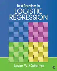 BEST PRACTICES IN LOGISTIC REGRESSION