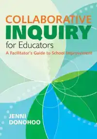 COLLABORATIVE INQUIRY FOR EDUCATORS