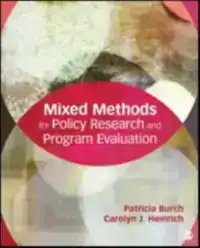 MIXED METHODS FOR POLICY RESEARCH AND PROGRAM EVALUATION